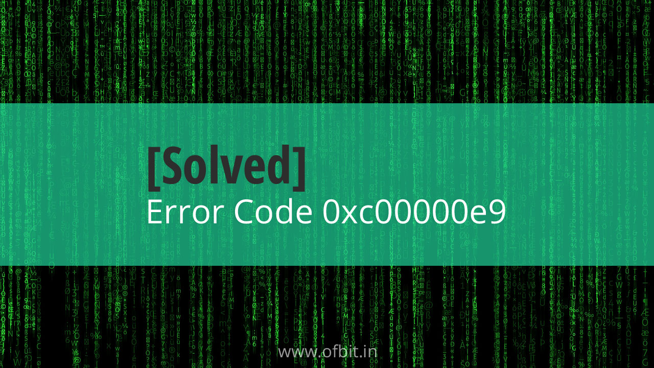 Error-Code-0xc00000e9