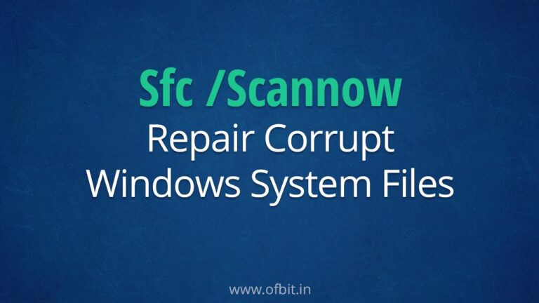 Sfc Scannow Command To Repair Corrupt System Files In Windows Ofbit 4890